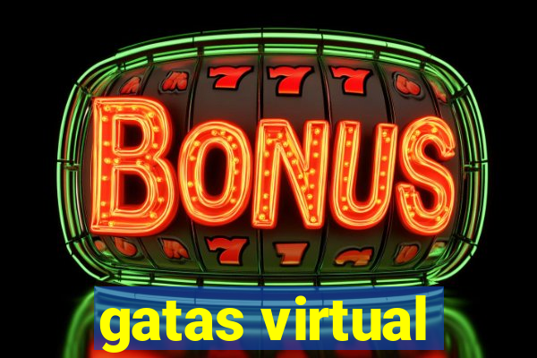 gatas virtual